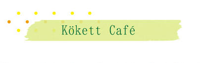 Kokett Cafe