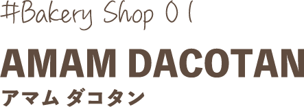 #Bakery Shop01 AMAM DACOTAN A} _R^